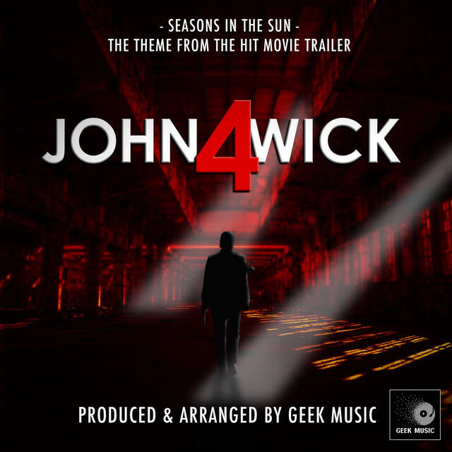 Релиз Seasons In The Sun (From "John Wick: Chapter 4 Trailer") [Epic Version]