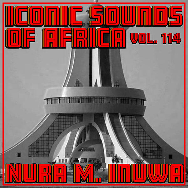 Релиз Iconic Sounds Of Africa, Vol. 114