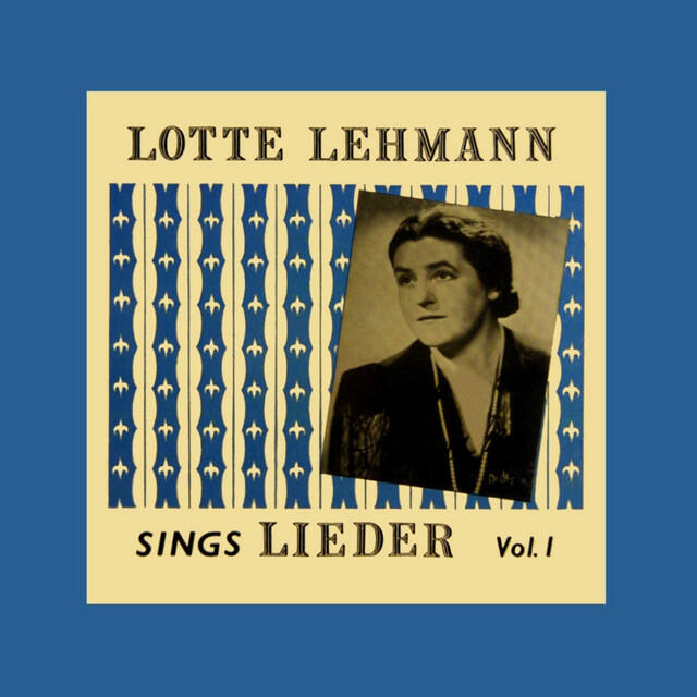 Релиз Lotte Lehmann Sings Leider, Vol. 1