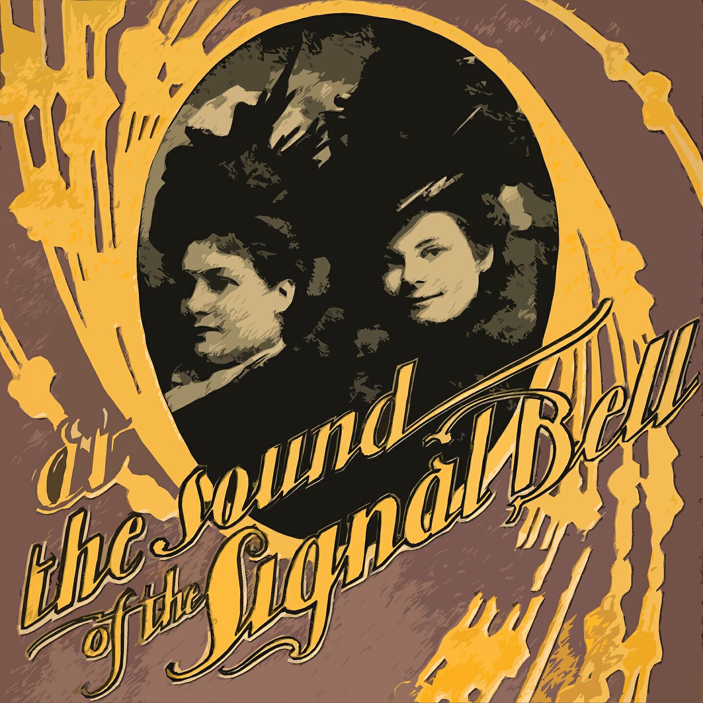 Постер альбома At the Sound of the Signal-Bell