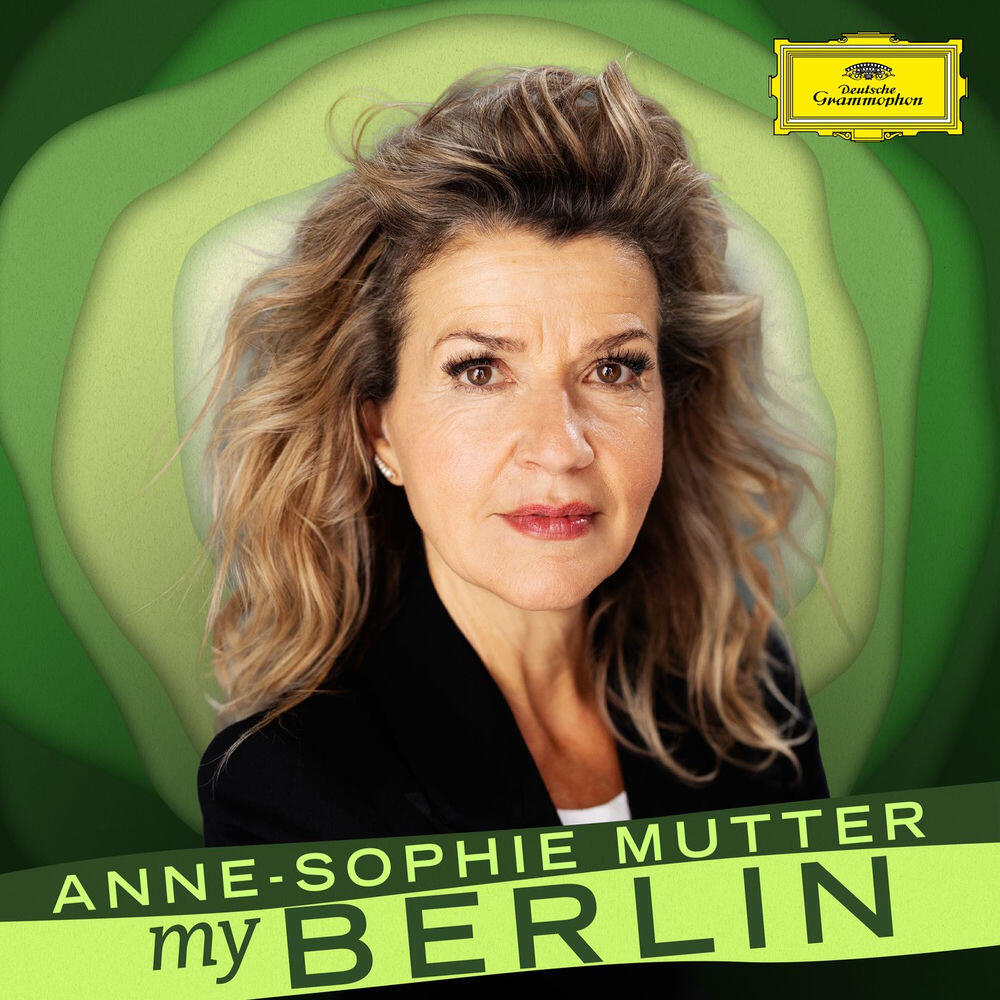 Релиз Anne-Sophie Mutter: My Berlin