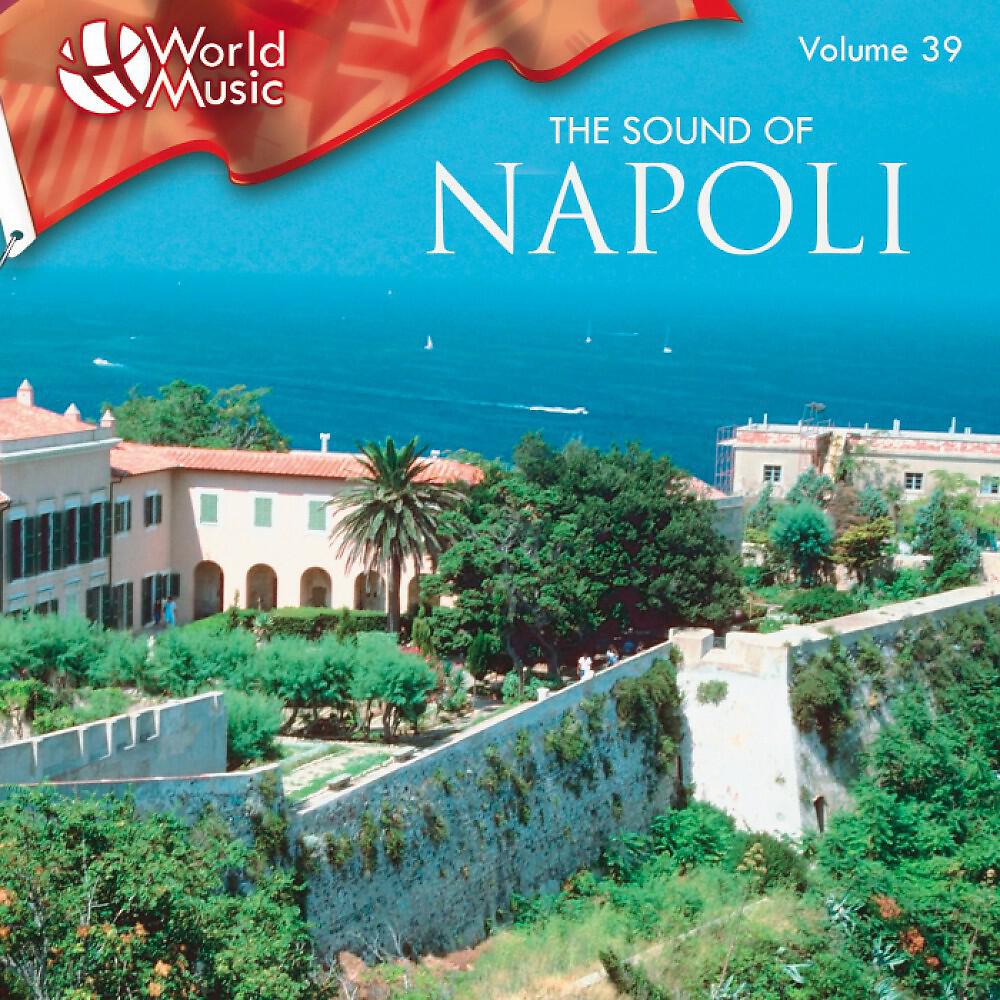 Релиз World Music Vol. 39: The Sound of Napoli