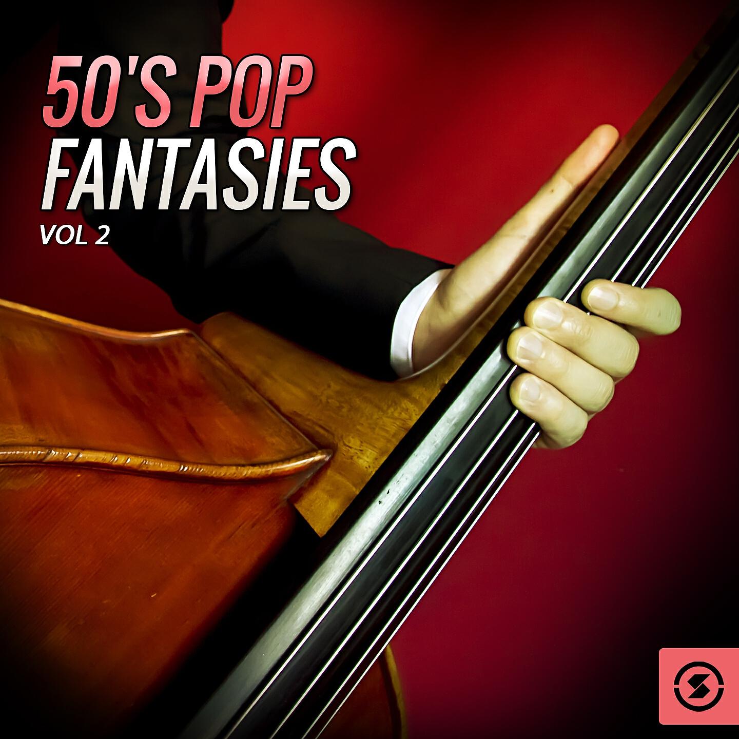 Релиз 50's Pop Fantasies, Vol. 2