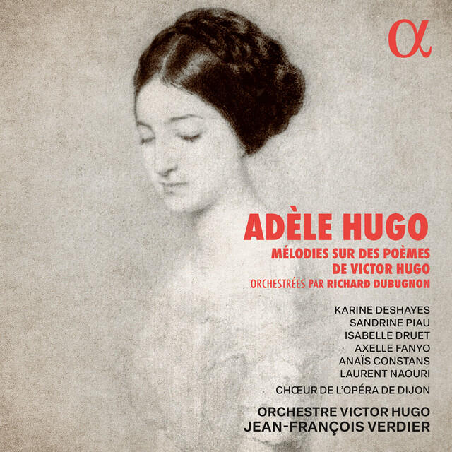 Релиз Adèle Hugo: Mélodies sur des poèmes de Victor Hugo