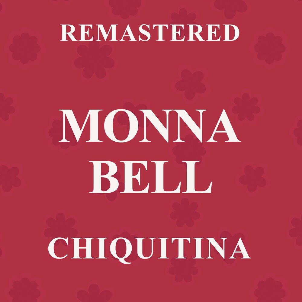 Релиз Chiquitina (Remastered)