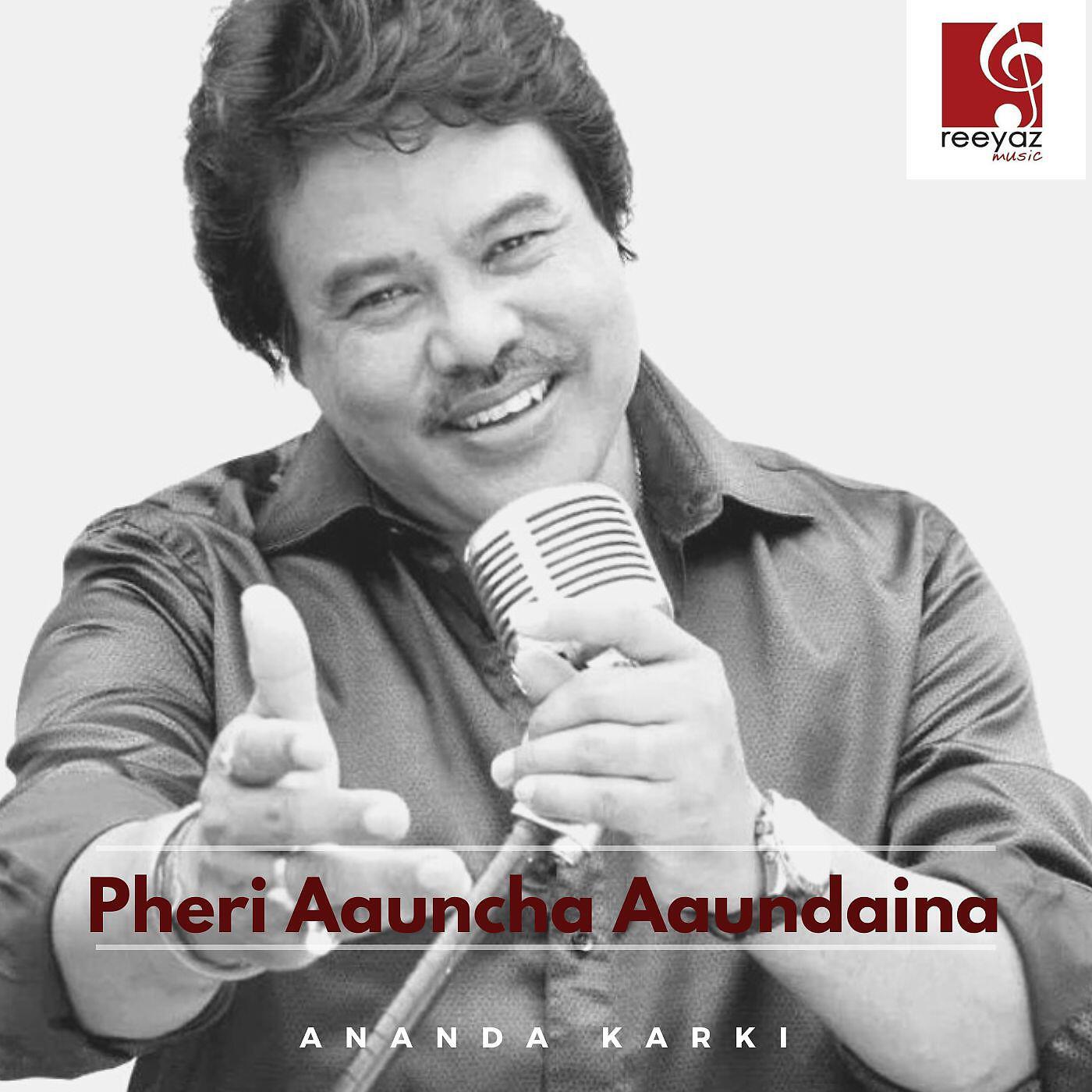 Релиз Pheri Aauncha Aaundaina