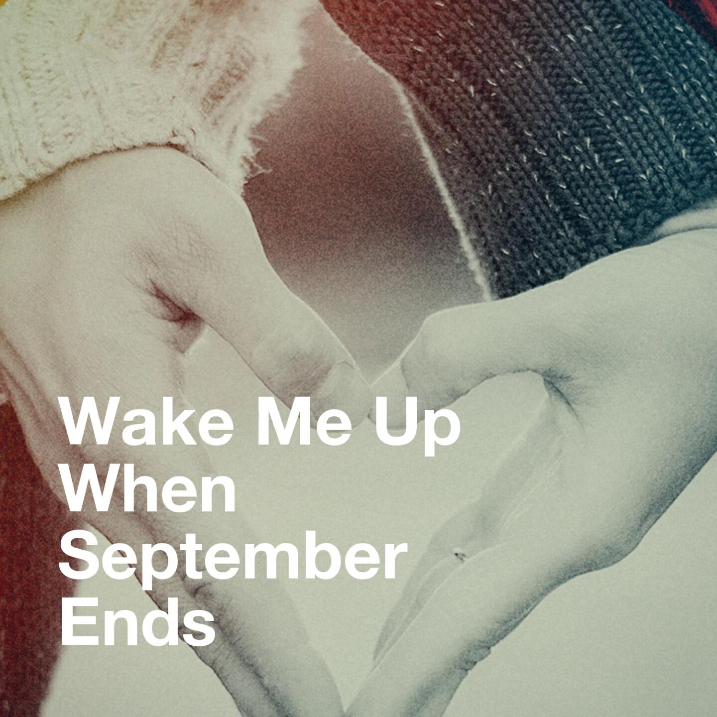 Релиз Wake Me up When September Ends