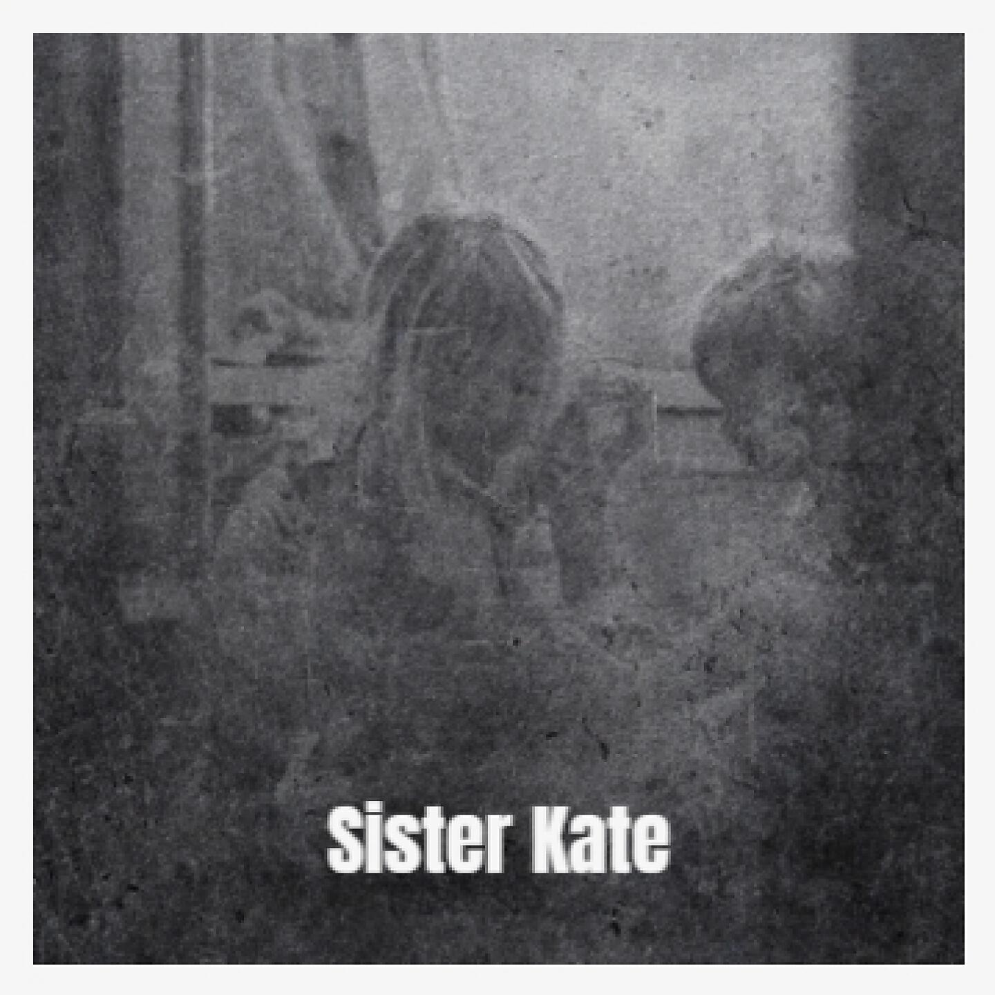 Постер альбома Sister Kate