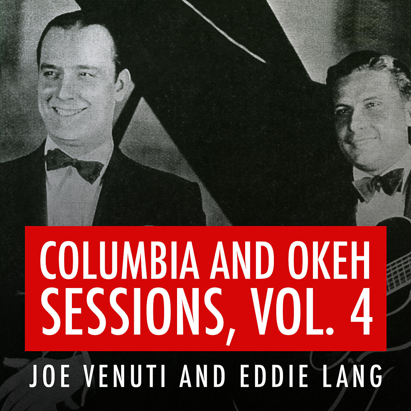 Релиз Joe Venuti and Eddie Lang Columbia and Okeh Sessions, Vol. 4