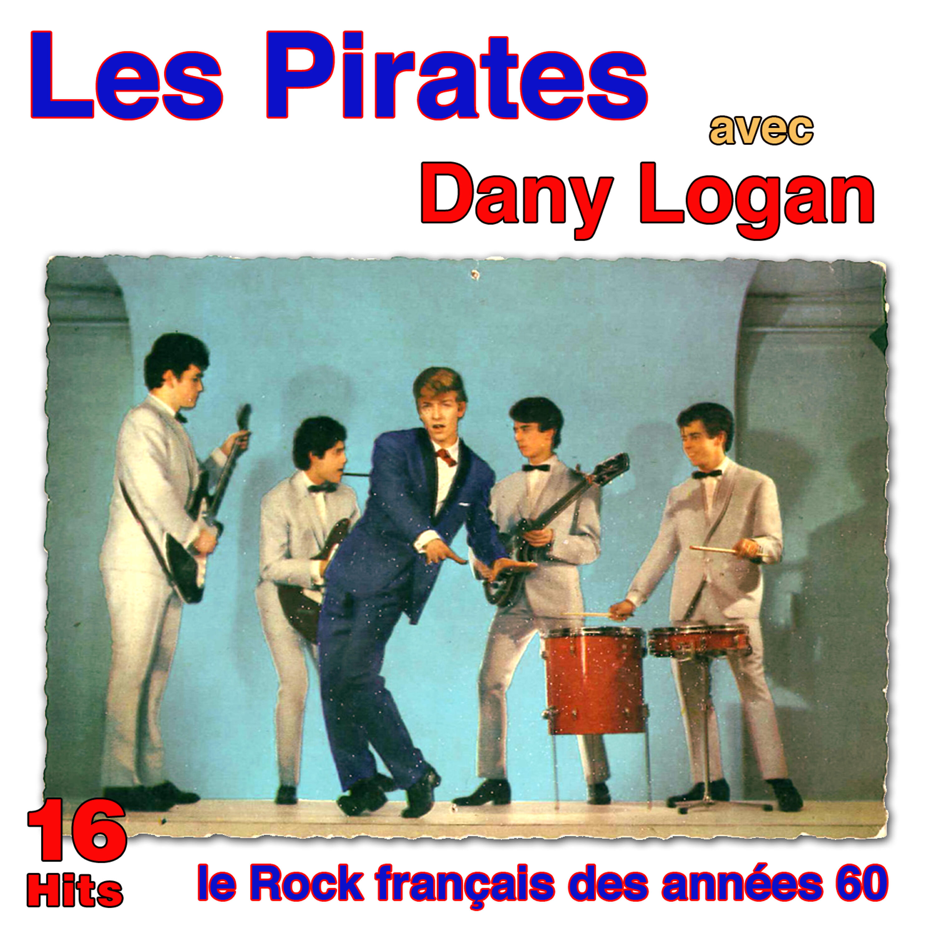 Релиз Le rock français des années 60: Les Pirates avec Danny Logan