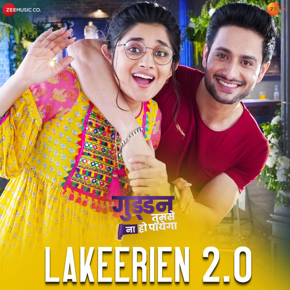 Релиз Lakeerien 2.0 (From "Guddan Tumse Na Ho Paayega")