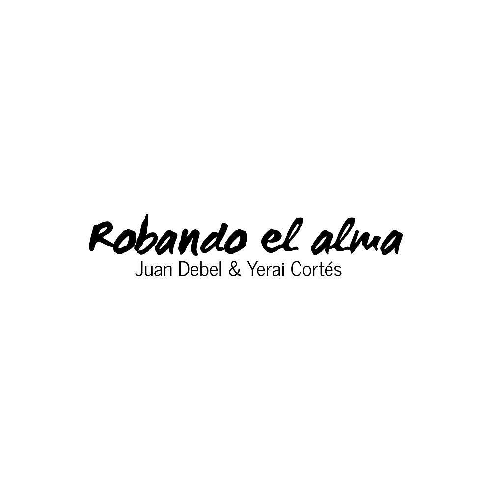 Релиз Robando el Alma