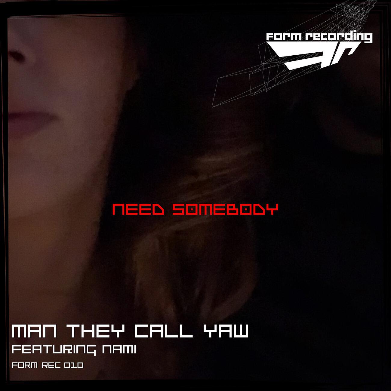 Релиз Need Somebody
