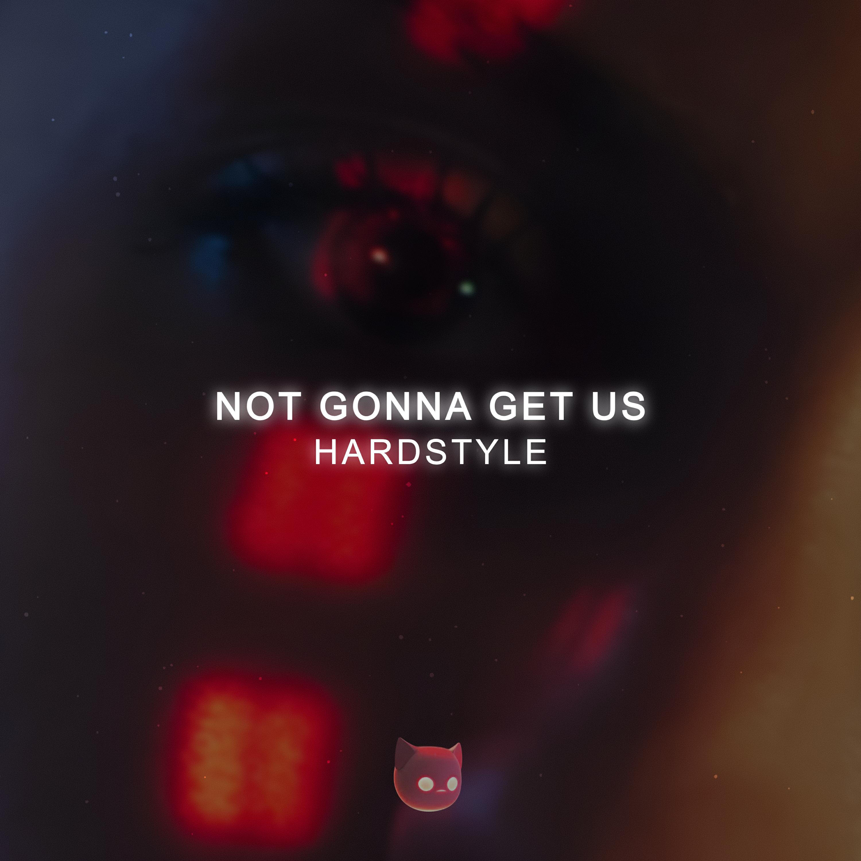 Релиз NOT GONNA GET US (HARDSTYLE)