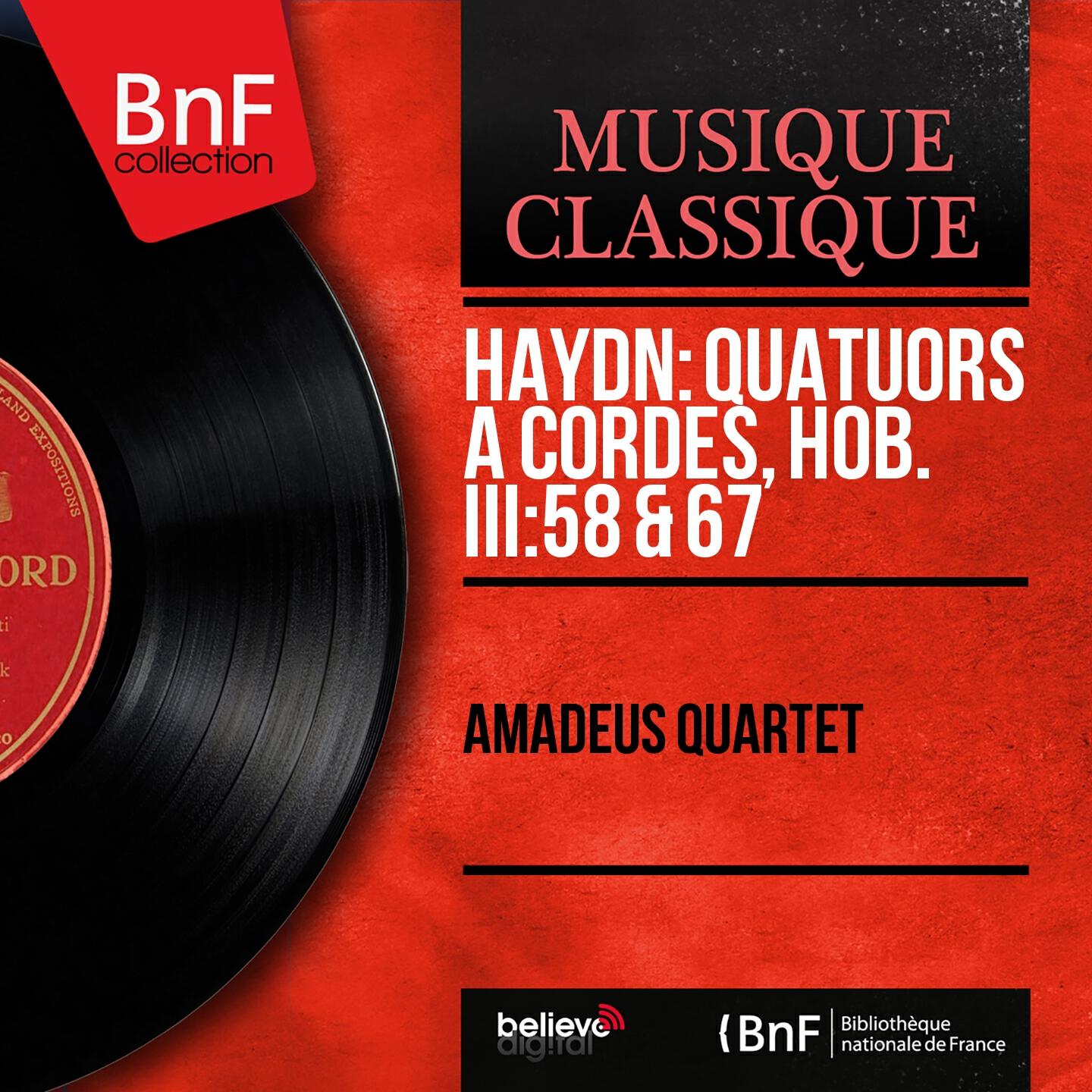 Постер альбома Haydn: Quatuors à cordes, Hob. III:58 & 67 (Mono Version)