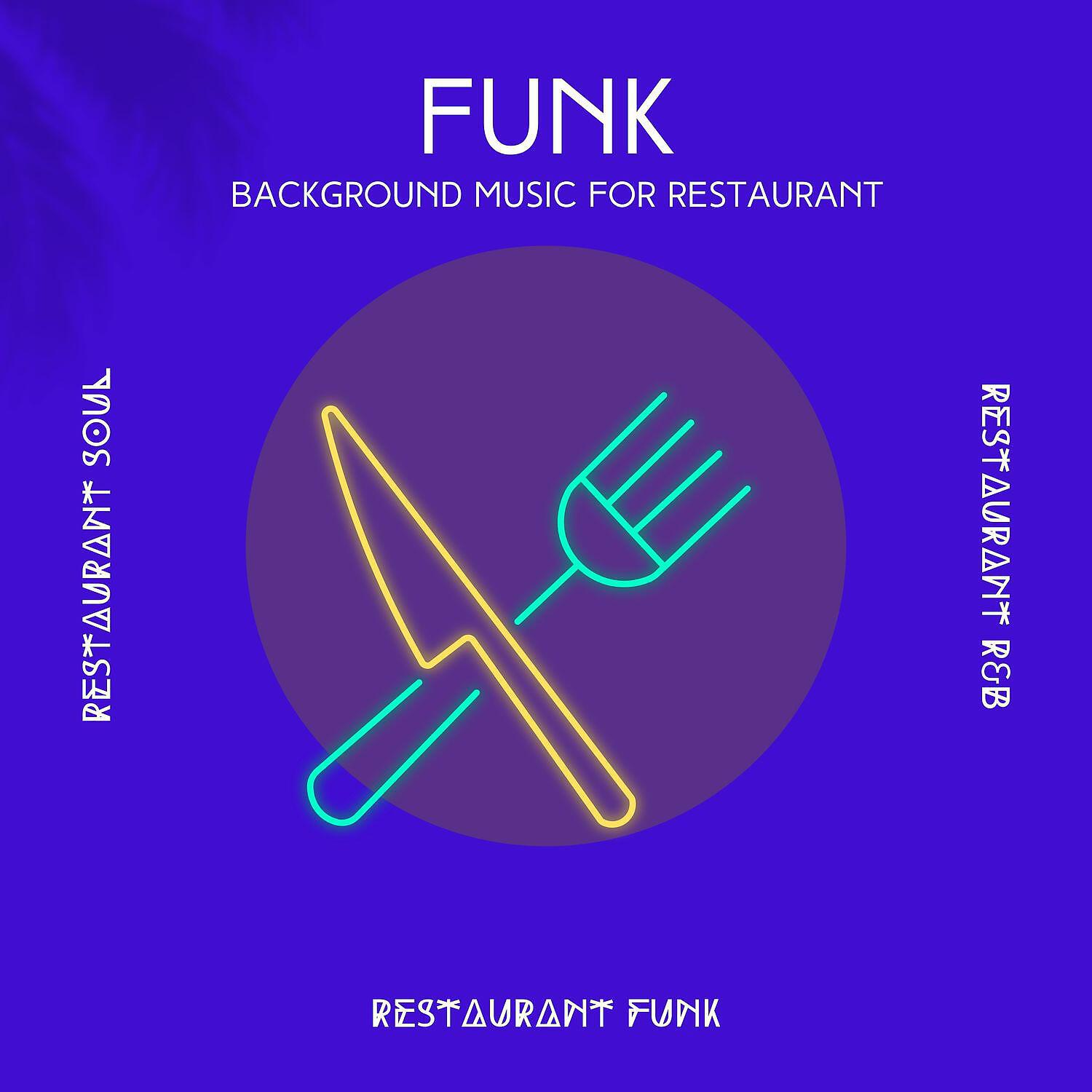 Релиз Funk and Background Music for Restaurant