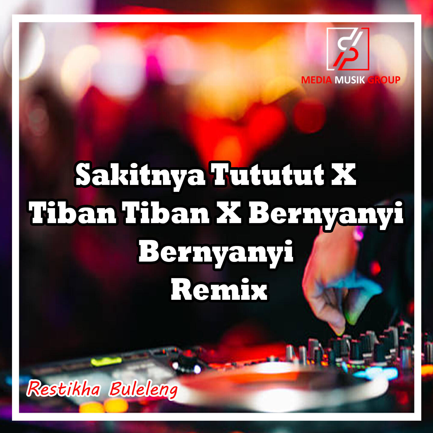 Релиз Sakitnya Tututut X Tiban Tiban X Bernyanyi Bernyanyi