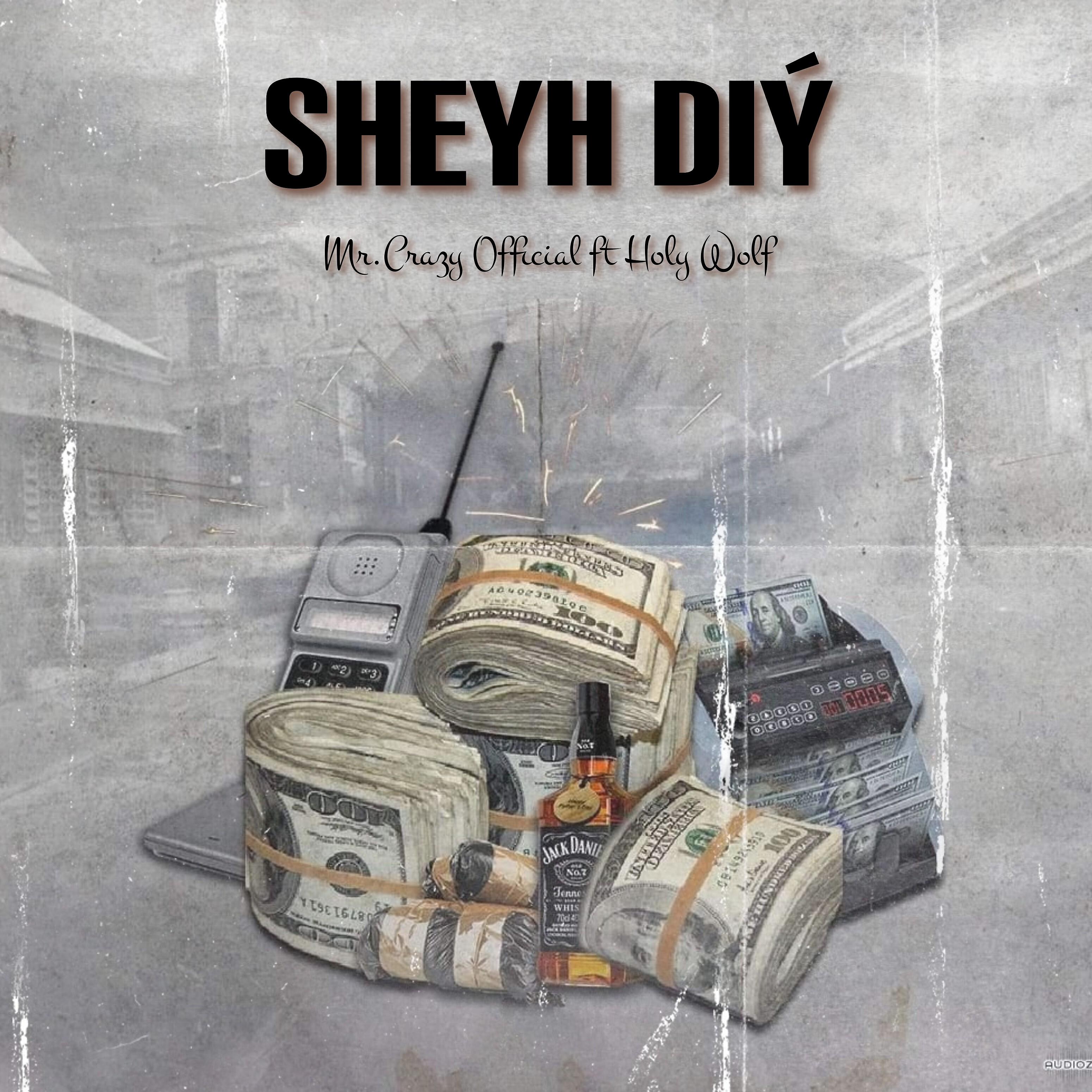 Релиз Sheyh Diý (feat. Holy Wolf)