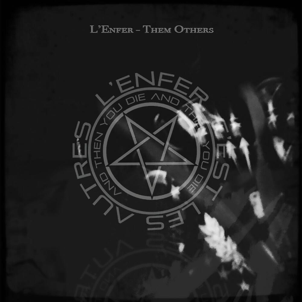 Релиз L'enfer / Them Others