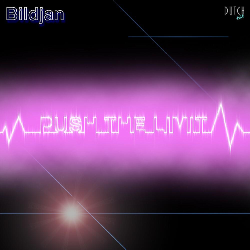 Релиз Bildjan-Push the Limit