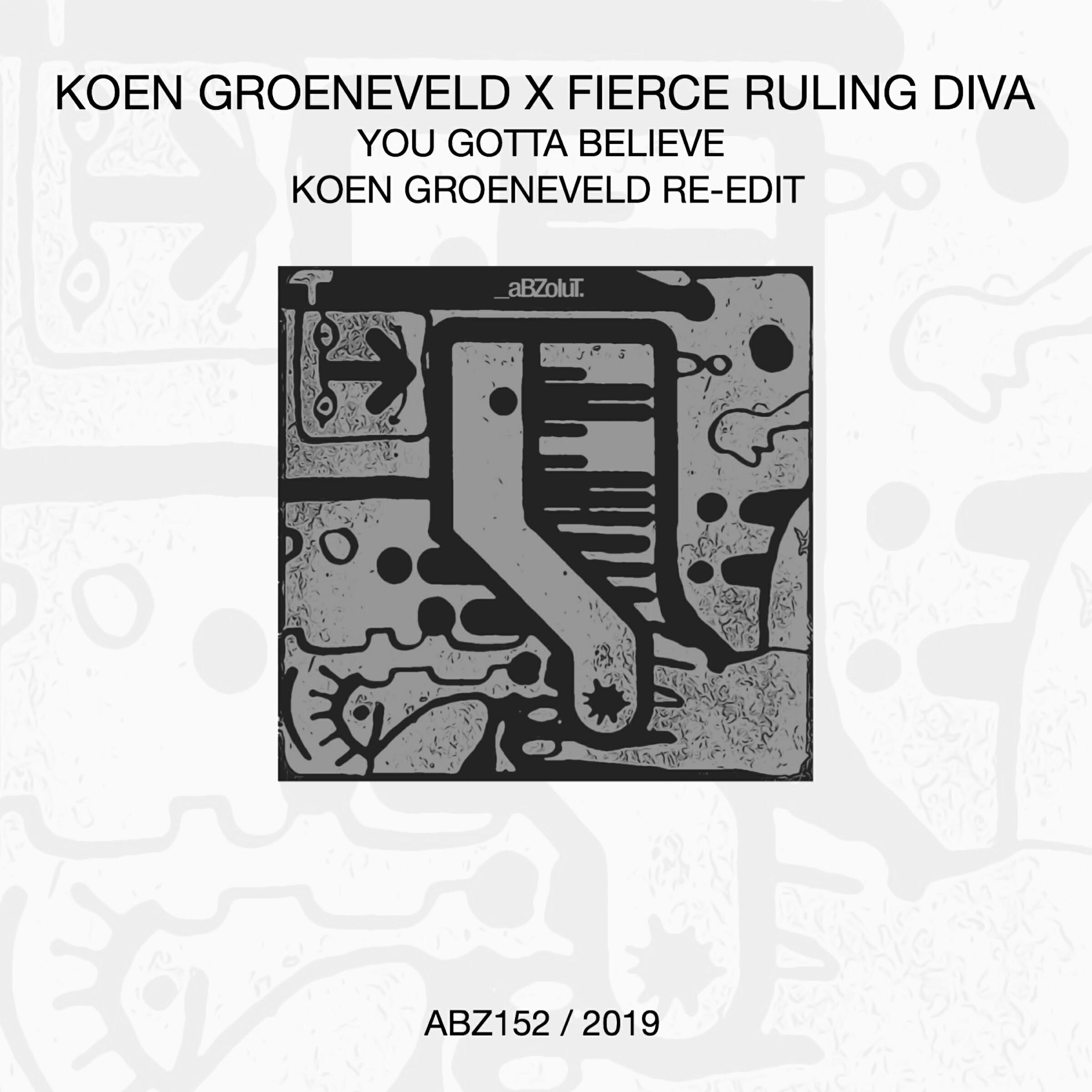 Релиз You Gotta Believe (Koen Groeneveld Re-Edit)