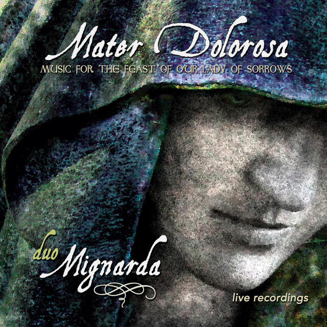 Релиз Mater Dolorosa: Music for the Feast of Our Lady of Sorrows (Live)