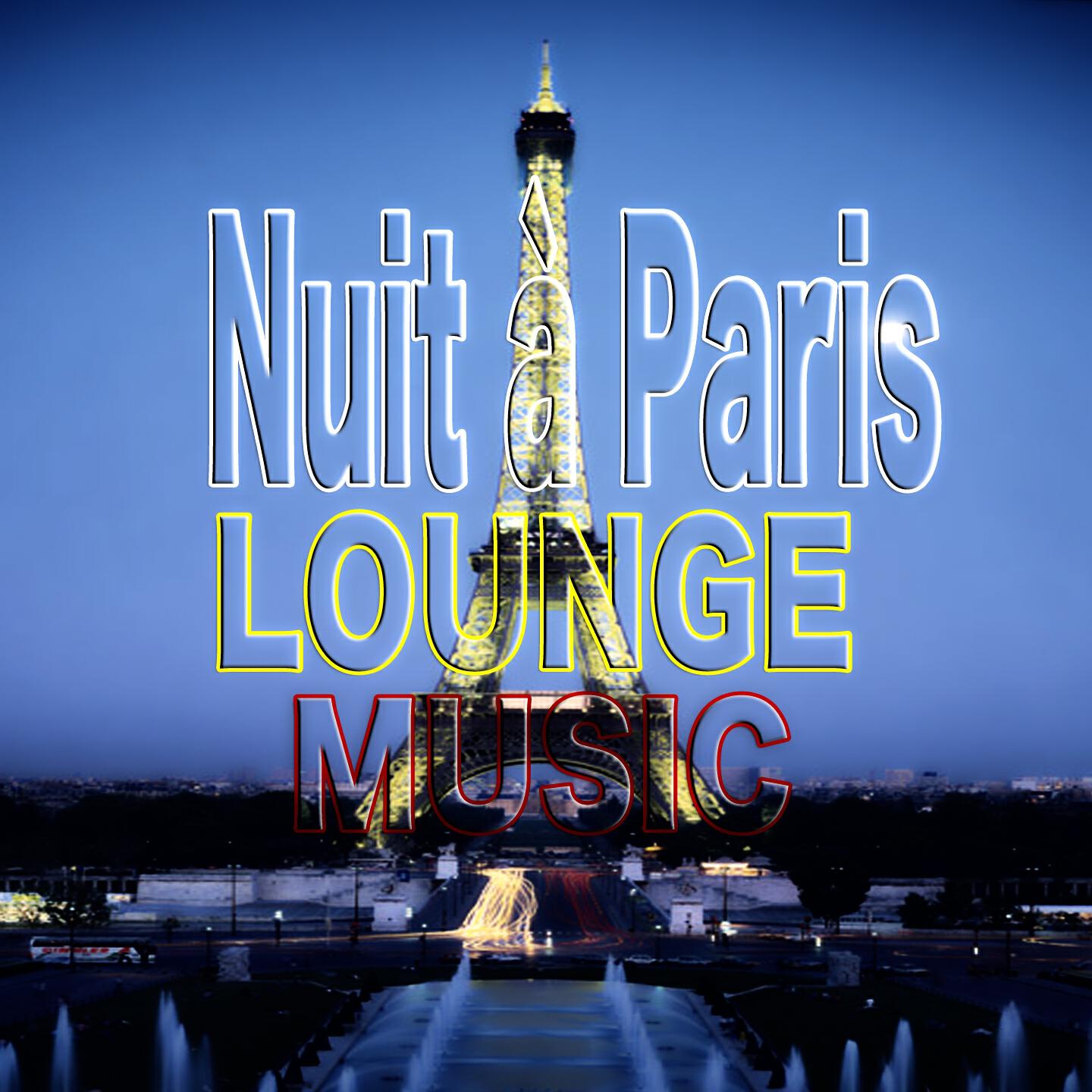 Релиз Nuit à Paris (Lounge Music)