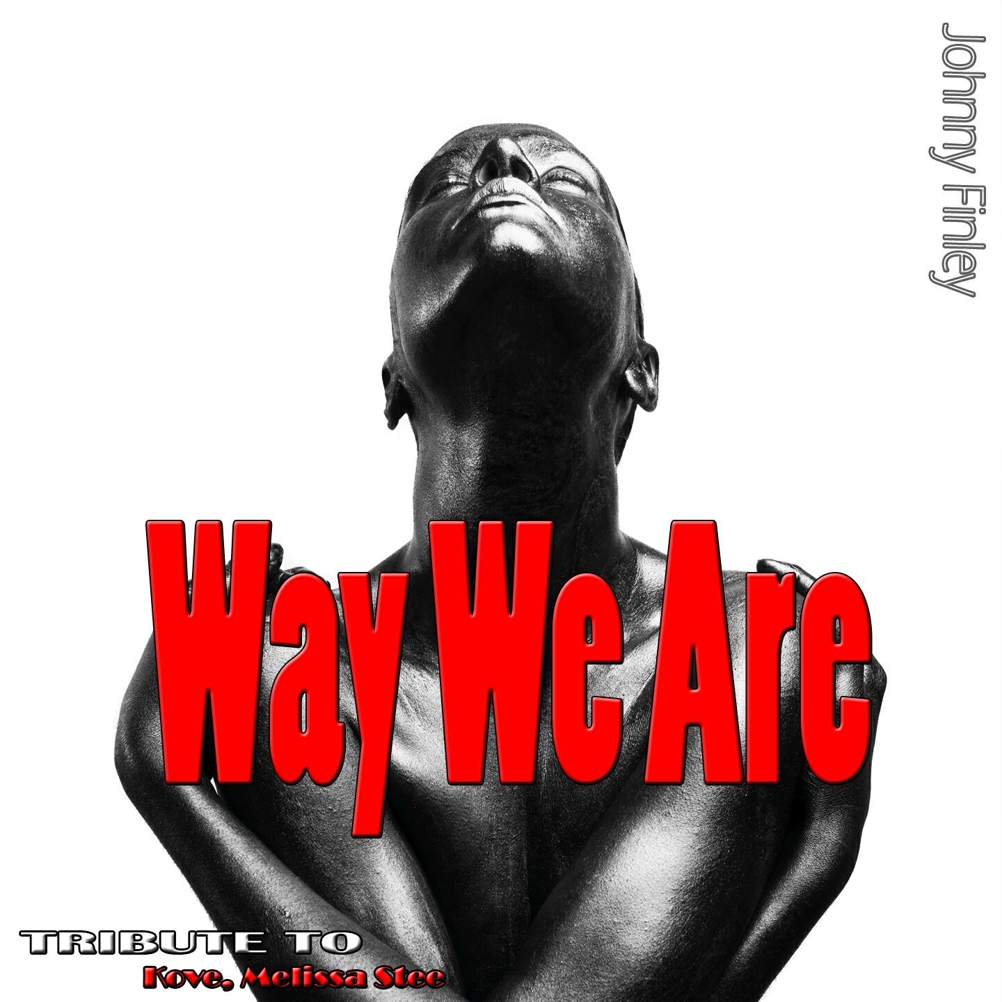 Релиз Way We Are: Tribute to Kove, Melissa Stee