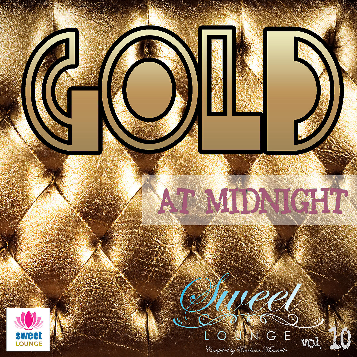 Релиз The Sweet Lounge, Vol. 10: Gold at Midnight