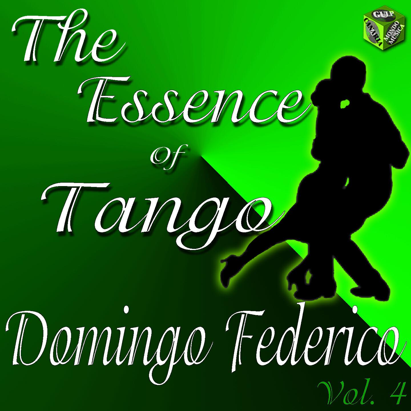 Релиз The Essence of Tango: Domingo Federico Vol. 4