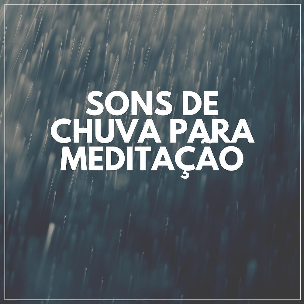 Релиз Sons De Chuva Para Meditação