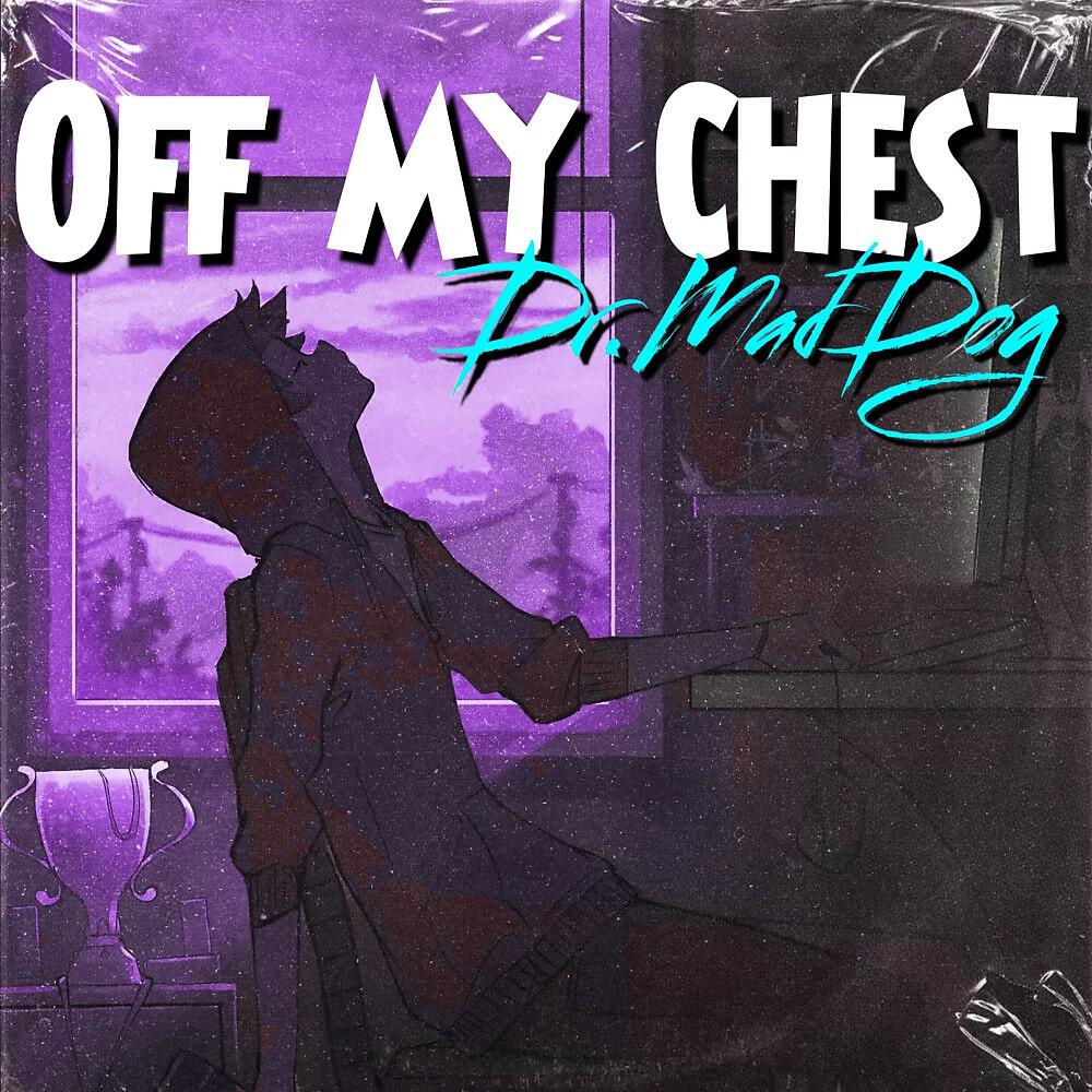 Релиз Off My Chest (Prod. Jaguarbeats)