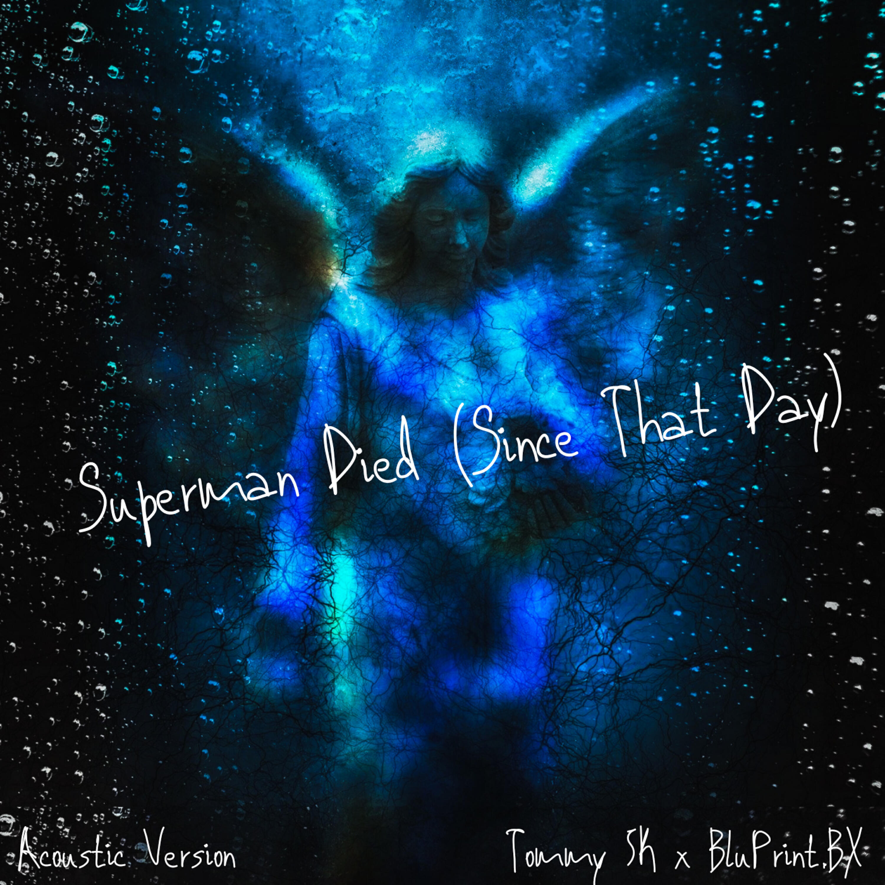 Релиз Superman Died (Since That Day) (Acoustic Version)