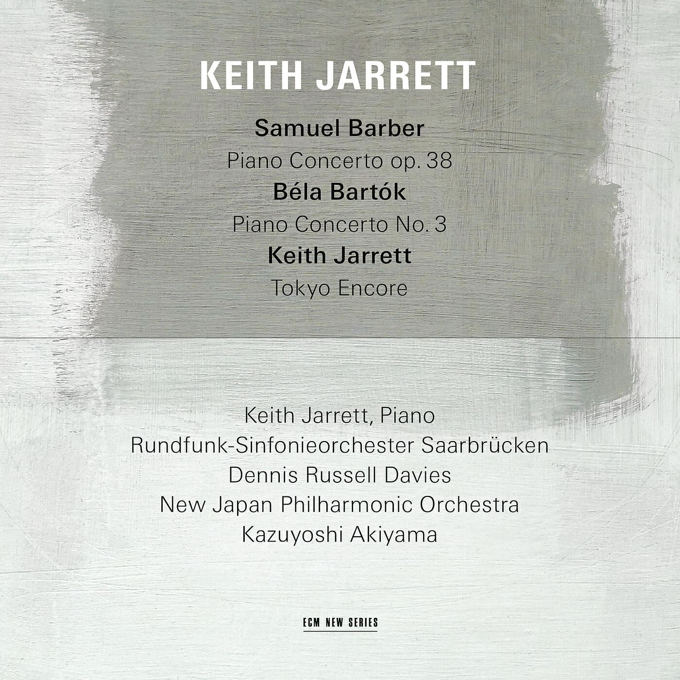 Релиз Samuel Barber: Piano Concerto, Op.38 / Béla Bartók: Piano Concerto No.3 / Keith Jarrett: Tokyo Encore