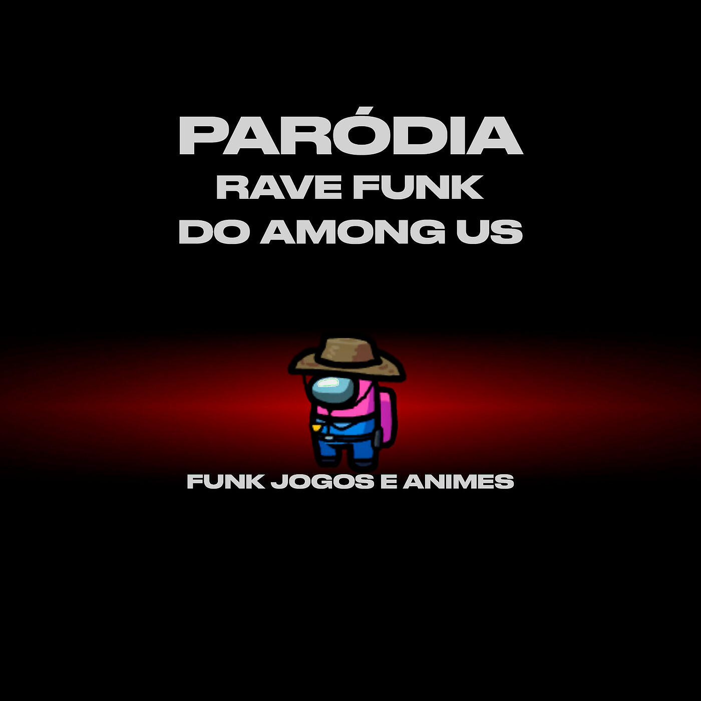 Постер альбома Paródia Rave Funk do Among Us