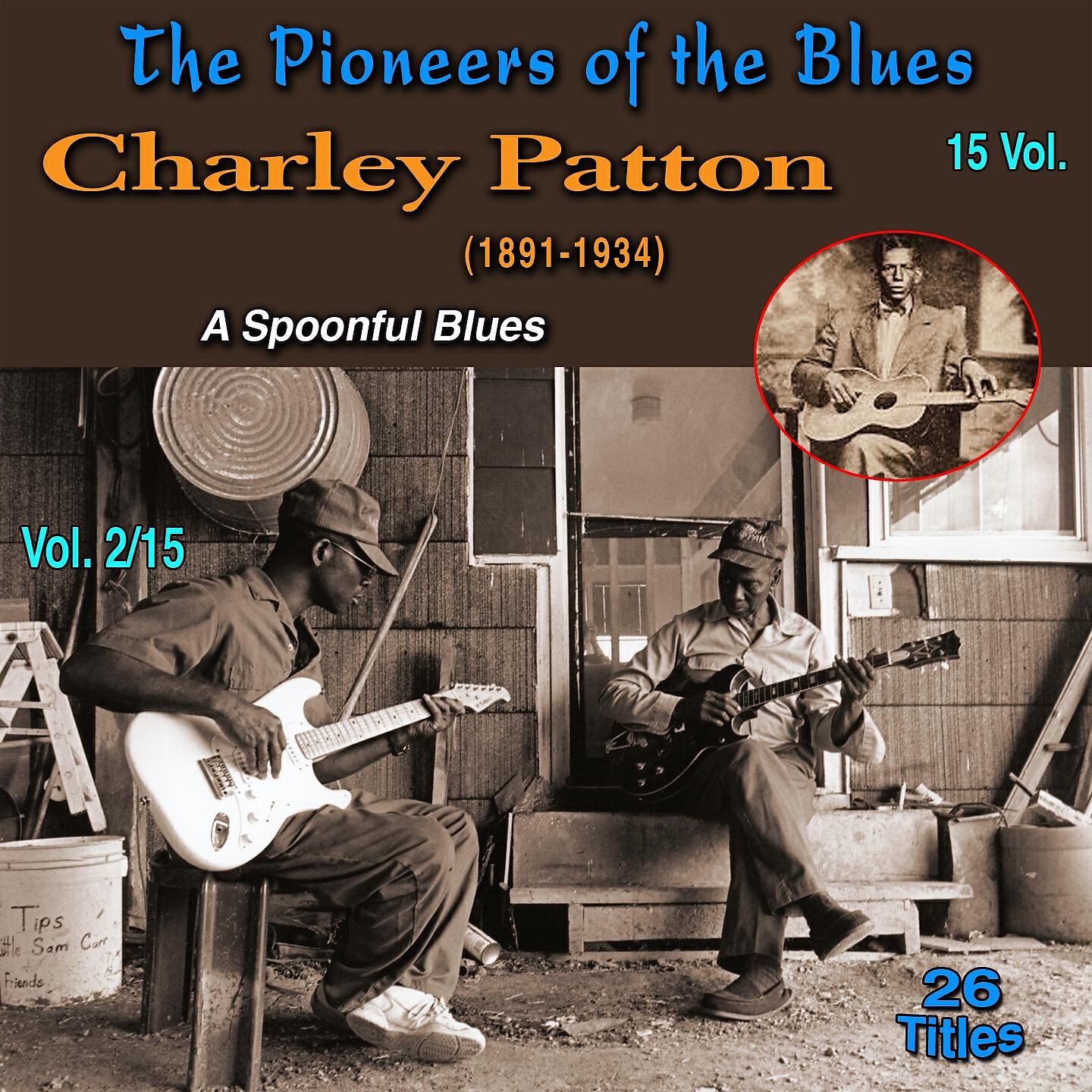 Постер альбома The Pioneers of The Blues in 15 Vol