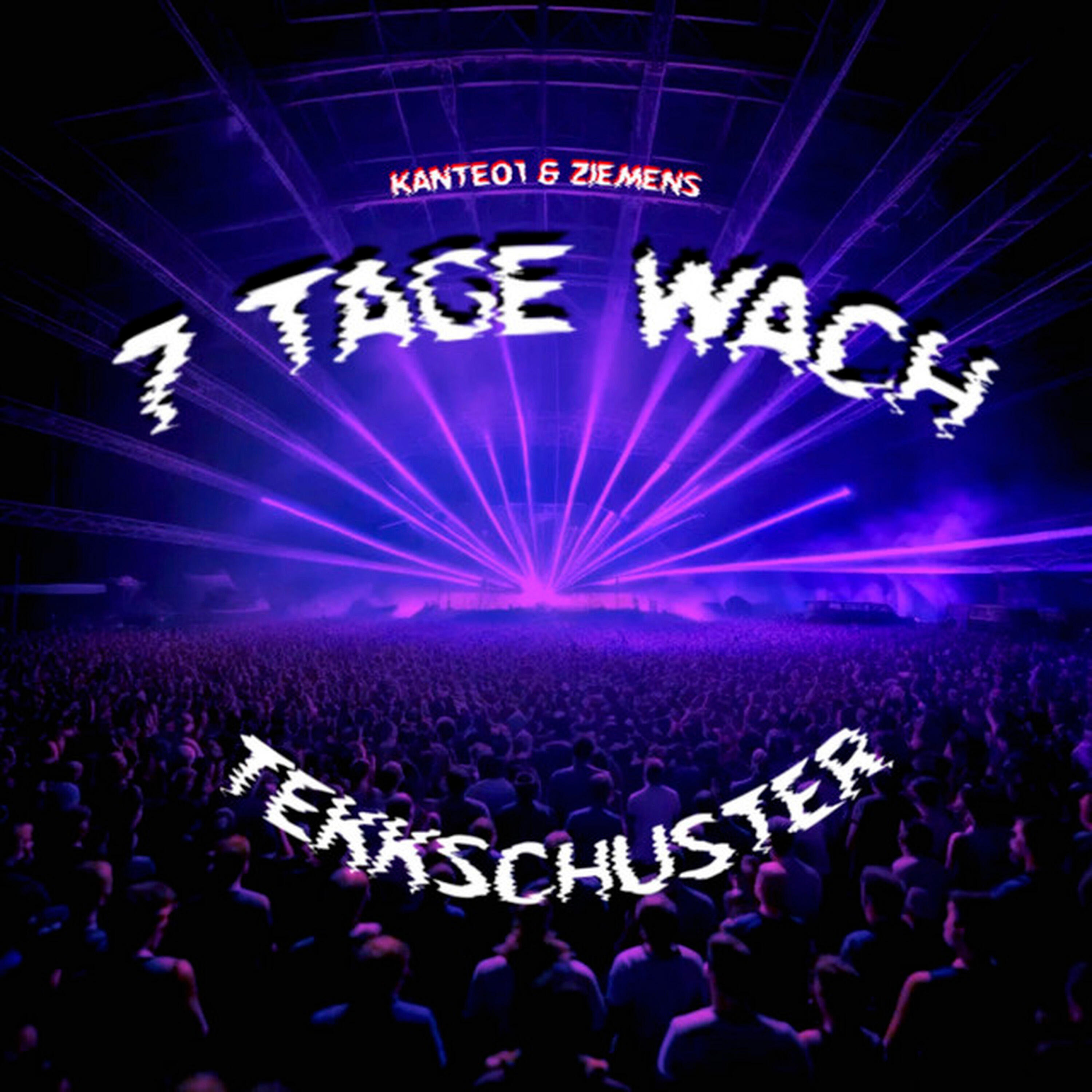 Релиз 7 Tage wach