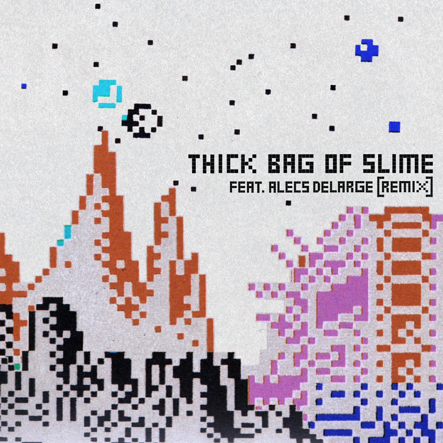 Релиз THICK BAG OF SLIME