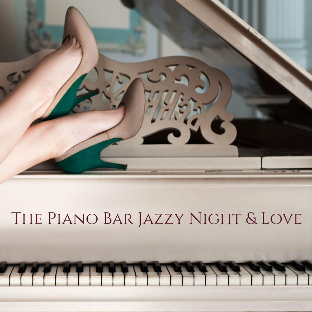 Релиз The Piano Bar Jazzy Night & Love