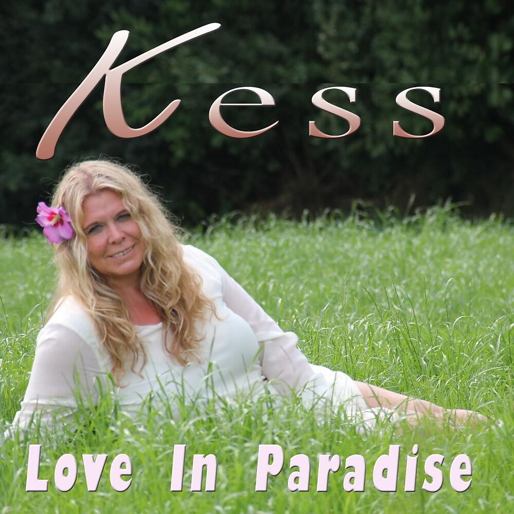 Скачать песню Kess - Love in Paradise бесплатно в MP3 для Android и iOS