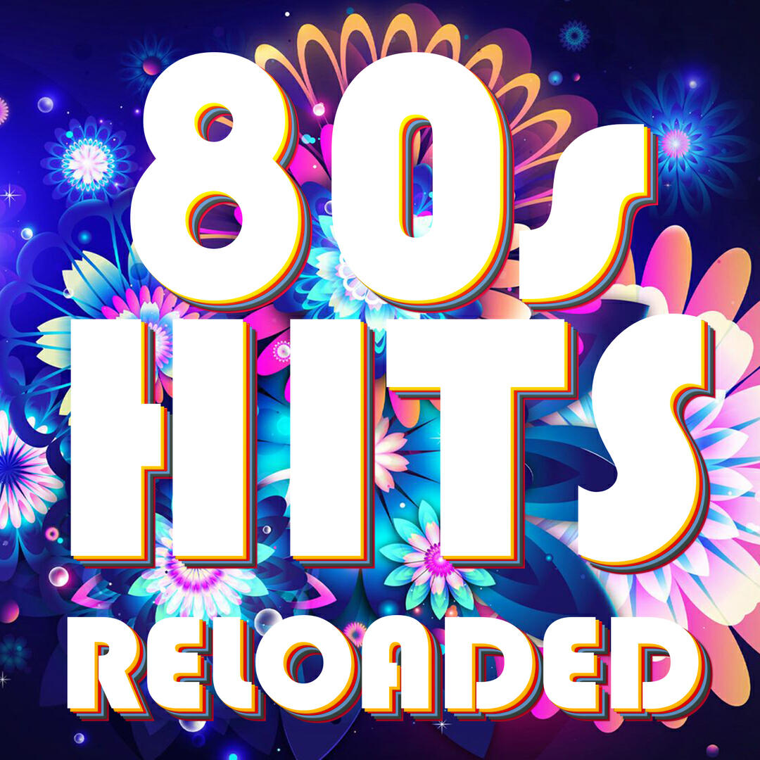 Релиз 80s Hits Reloaded