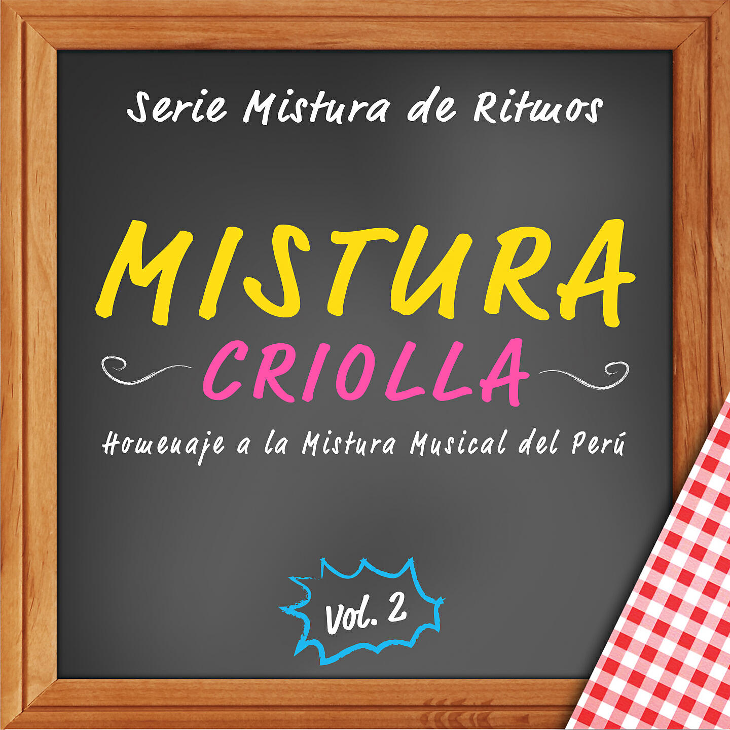 Релиз Serie Mistura de Ritmos: Mistura Criolla, Vol. 2