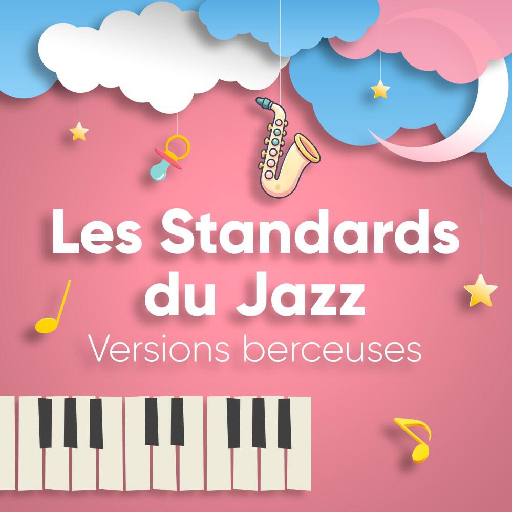 Релиз Les Standards Du Jazz - Versions Berceuses