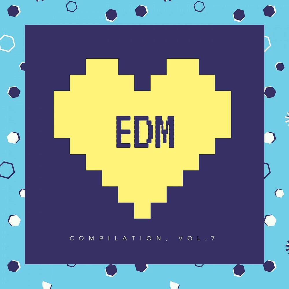 Релиз EDM Compilation, Vol. 7