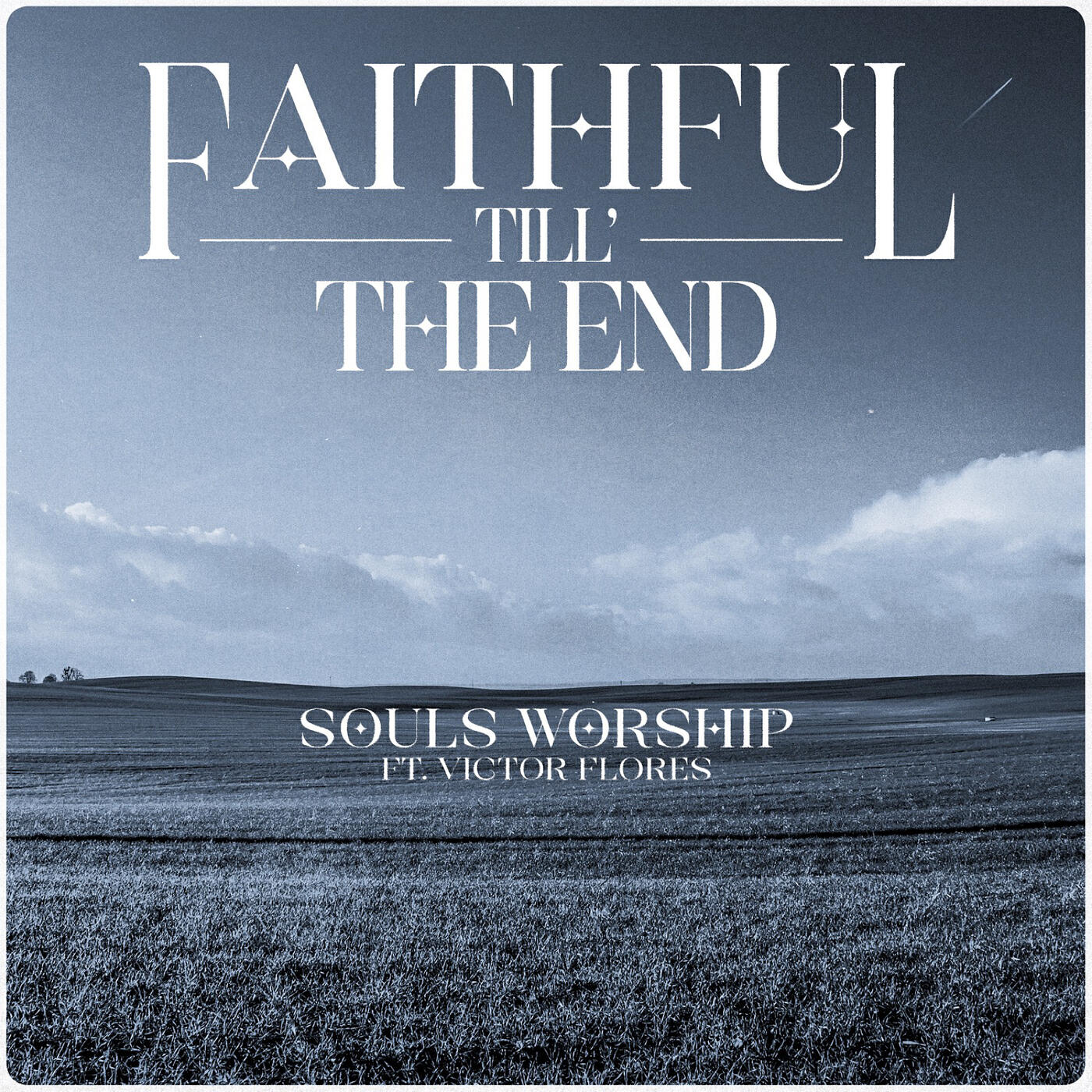 Релиз Faithful Till the End