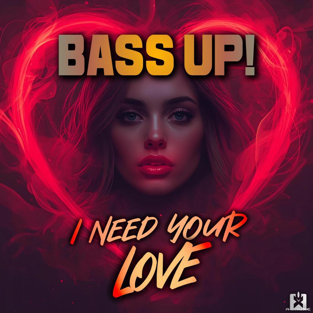 Релиз I Need Your Love