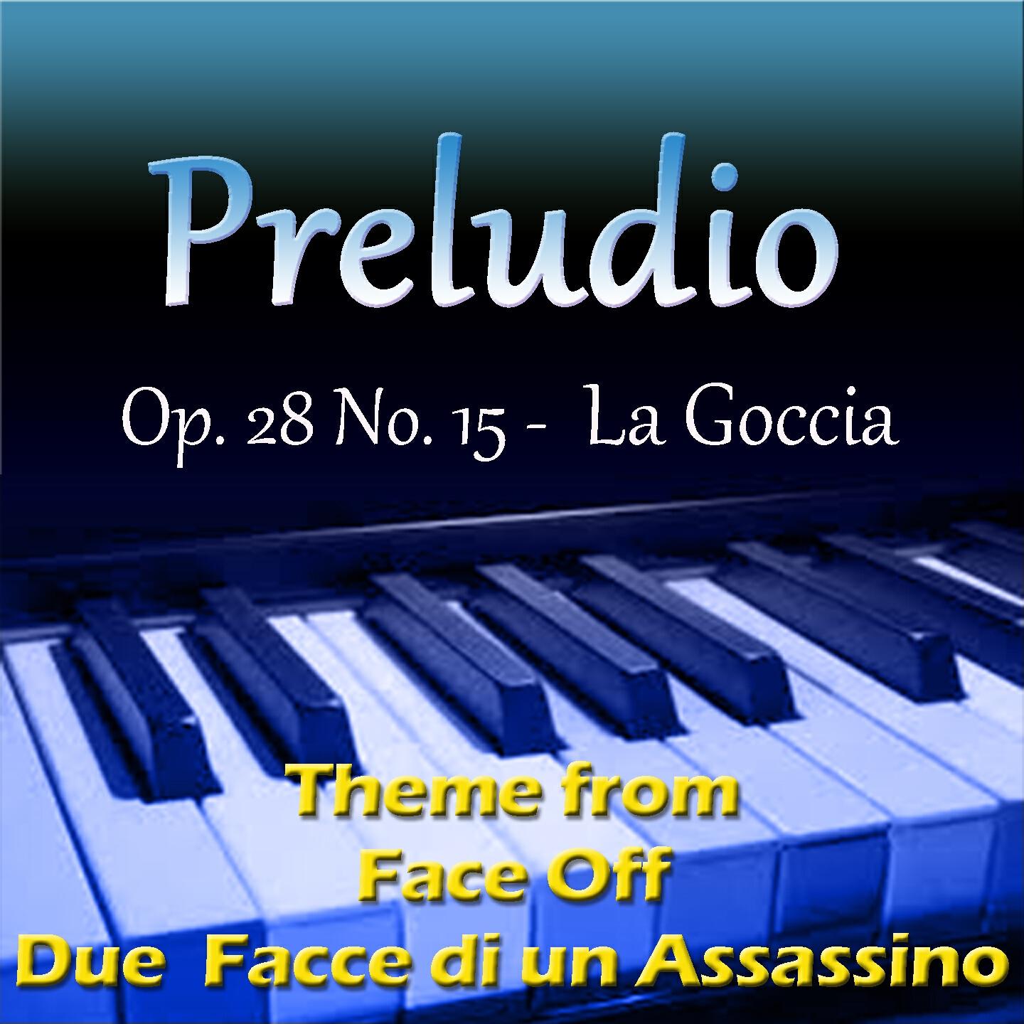 Релиз Preludes, Op. 28: No. 15 in D-Flat Major "La goccia"