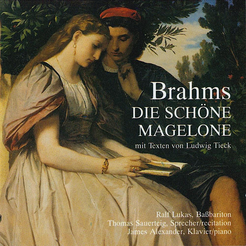 Релиз Die schöne Magelone mit Texten von Ludwig Tieck (Johannes Brahms: 15 Romances, Op. 33)