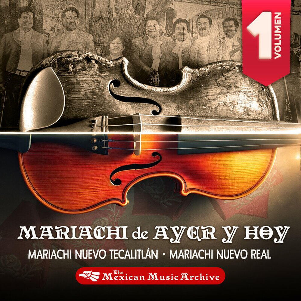 Релиз Mariachi De Ayer Y Hoy, Vol. 1