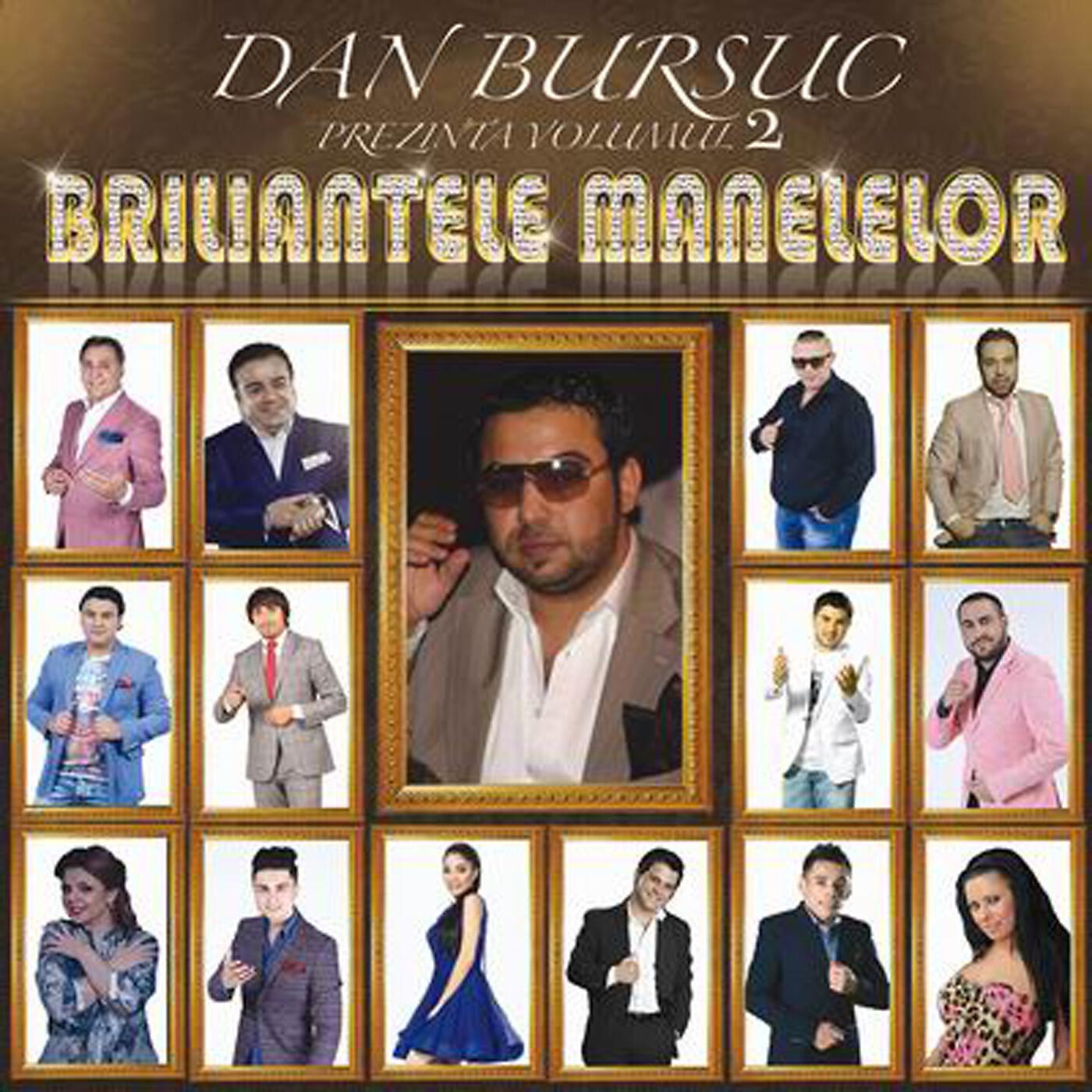 Релиз Dan Bursuc Prezinta Briliantele Manelelor, Vol. 2